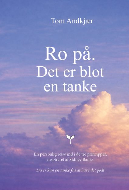 Ro på, det er blot en tanke